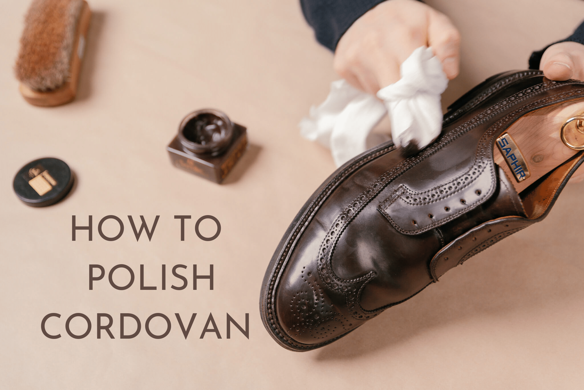 How To Polish Cordovan Shoes Brillar Shoe Care Official