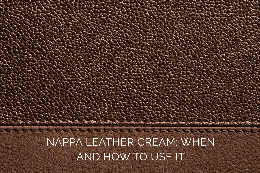 Nappa Leather Cream: When and How to Use It