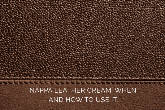Nappa Leather Cream: When and How to Use It