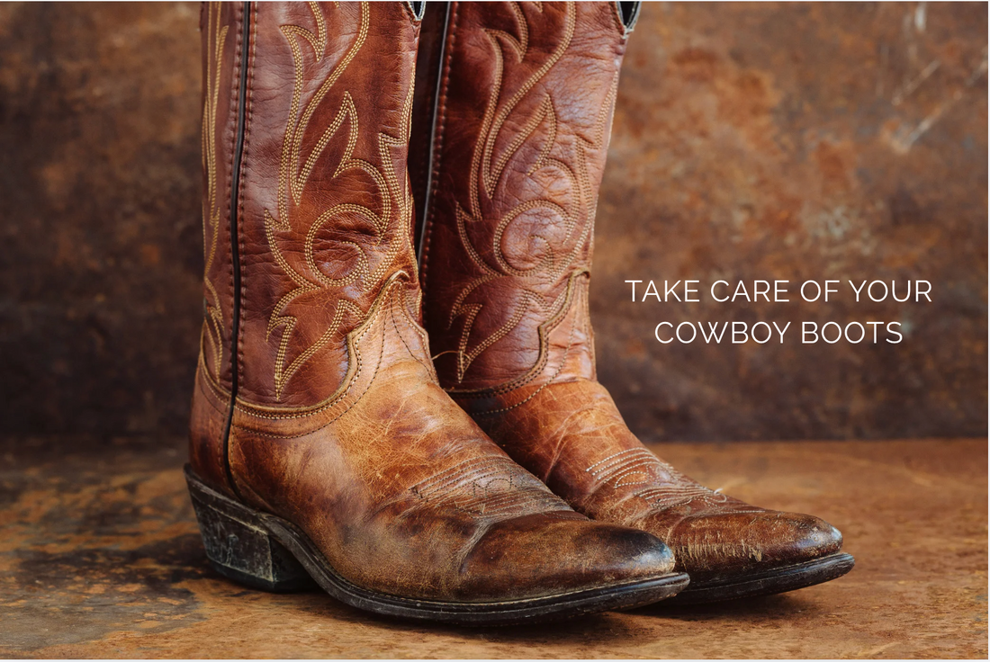 Take Care of Your Cowboy Boots