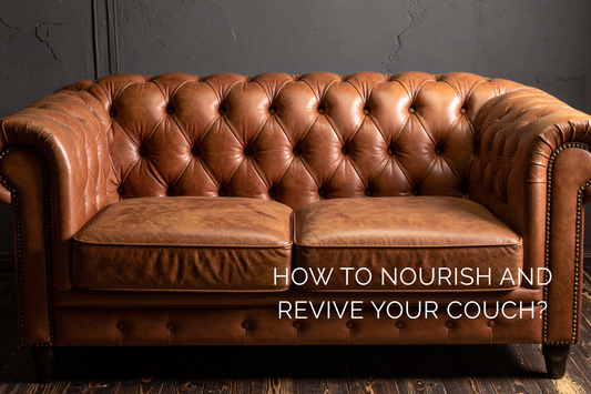 How to nourish and revive your couch?